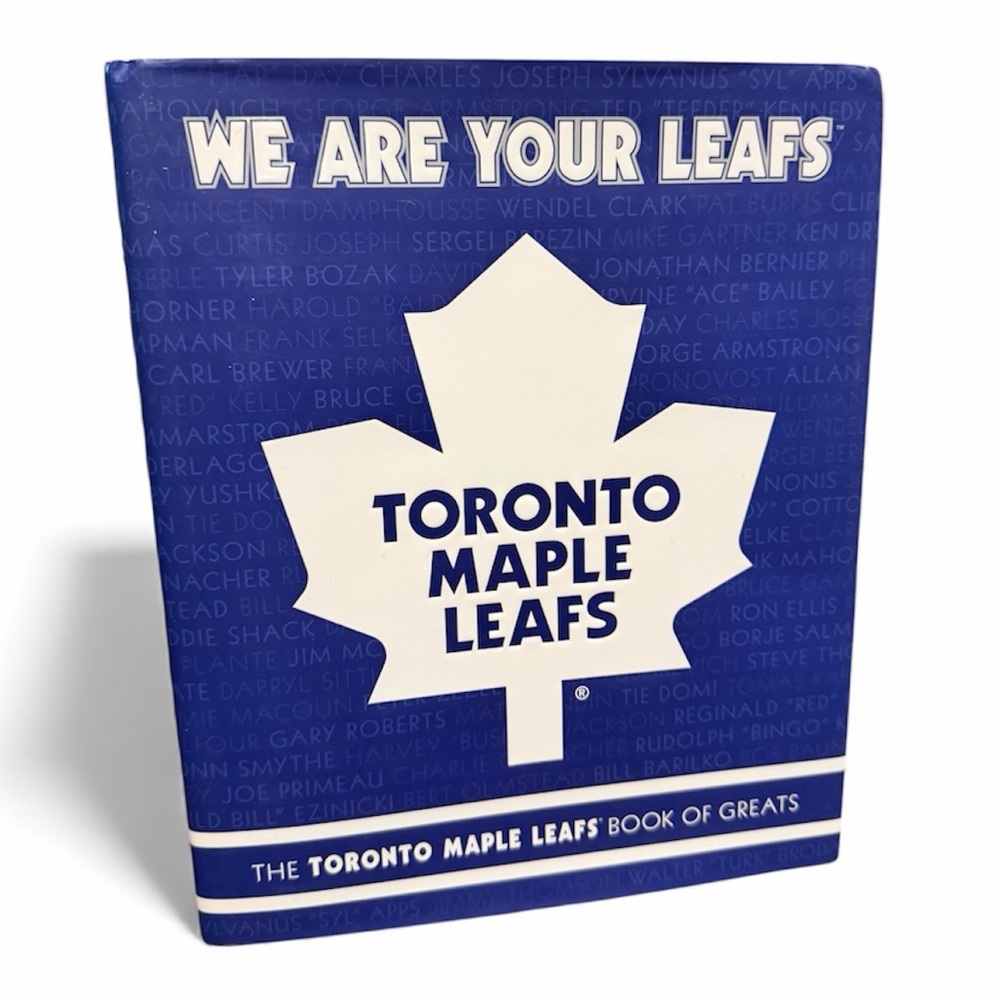 Michael Ulmer We Are Your Leafs The Toronto Maple Leafs Book of Greats Hardcover